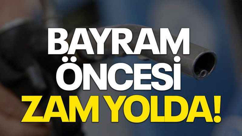 Bayram öncesi zam yolda!